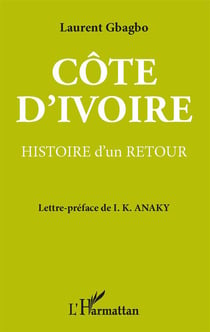 Côte d'Ivoire - histoire d'un retour