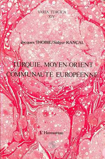 Turquie, moyen-orient, communauté européenne