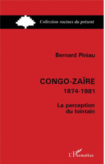 Congo-Zaïre, 1874-1981 - la perception du lointain