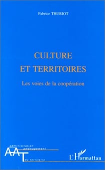 Culture et territoires - les voies de la coopération