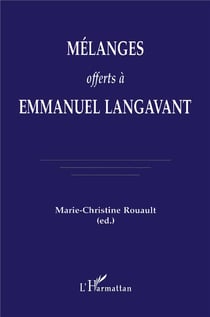 Mélanges offerts à Emmanuel Langavant