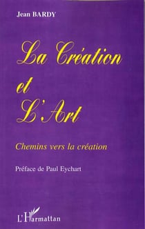 La creation et l'art - chemins vers la creation