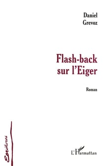 Flash-back sur l'Eiger