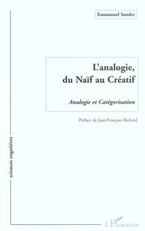 L'ANALOGIE, DU NAÏF AU CREATIF : Analogie et Catégorisation