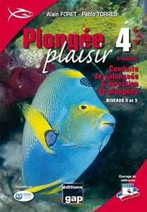 Plongée plaisir - niveaux 4 et 5 (6e édition)