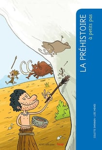 A PETITS PAS : la préhistoire