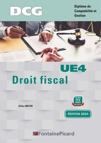 DCG, droit fiscal, UE4 (édition 2024)