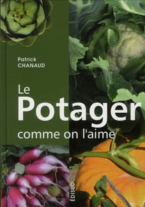 Le potager comme on l'aime