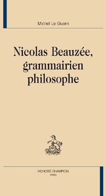 Nicolas Beauzée, grammairien philosophe