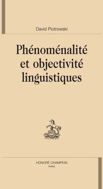 Phénoménalité et objectivité linguistique