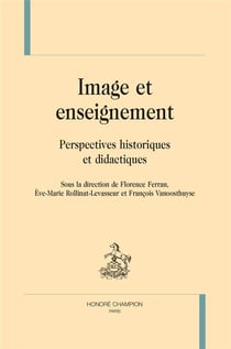 Image et enseignement - perspectives historiques et didactiques