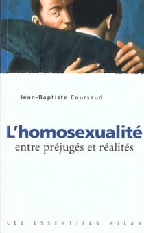 L'homosexualite - entre prejuges et realites