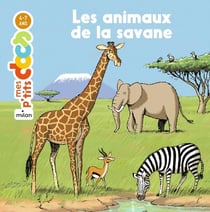 Mes p'tits docs : les animaux de la savane
