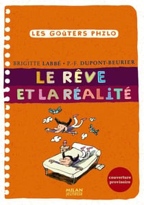 Le rêve et la réalité