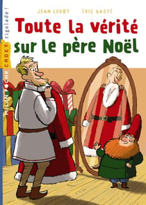 Toute la vérité sur le père noël