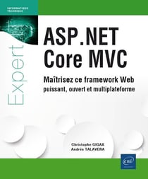 ASP.NET Core MVC - maîtrisez ce framework web puissant, ouvert et multiplateforme