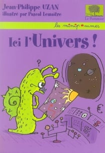 Ici, l'Univers