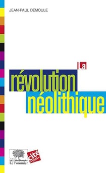 La révolution néolithique