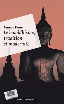 Le bouddhisme - tradition et modernité