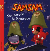 SamSam Tome 17 : Samatroce le piratroce