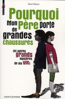Pourquoi mon père porte de grandes chaussures et autres...