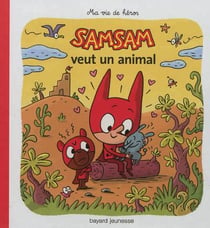SamSam Tome 10 : SamSam veut un animal