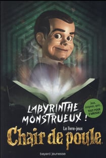 Le livre jeu chair de poule - le labyrinthe monstrueux
