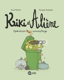 Kiki et Aliène Tome 4 : opération camouflage