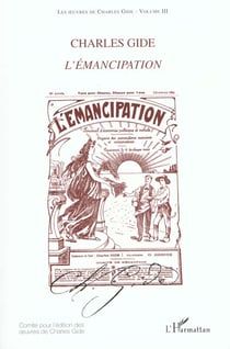 Les oeuvres de Charles Gide t.3 - l'émancipation