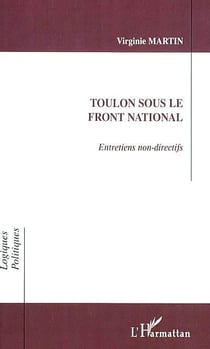 TOULON SOUS LE FRONT NATIONAL : Entretiens non-directifs