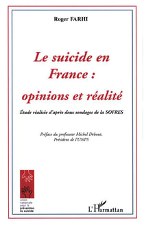 Le Suicide en France : Opinions et réalité - Etude réalisée d'après deux sondages de la SOFRES