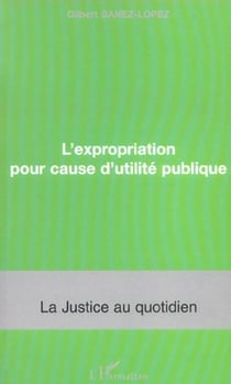 L'expropriation pour cause d'utilié publique
