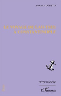 Voyage de lao tseu à Constantinople