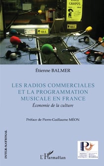 Les radios commerciales et la programmation musicale en France : Economie de la culture
