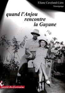 Quand l'Anjou rencontre la Guyane