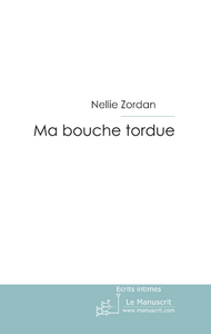 Ma bouche tordue