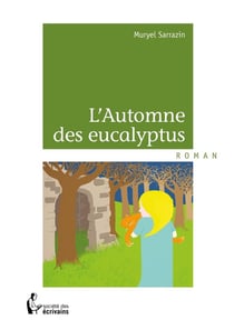 L'automne des eucalyptus