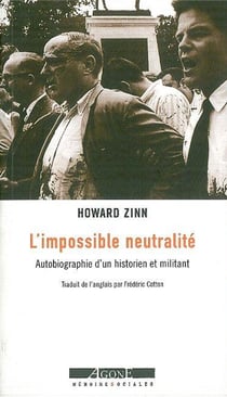 L'impossible neutralite - autobiographie d'un historien et militant