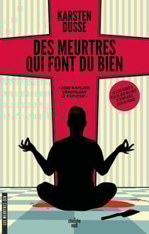 Les meurtres zen Tome 1 : des meurtres qui font du bien