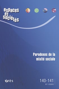 Revue espaces et sociétés Tome 140 : paradoxe de la mixité sociale