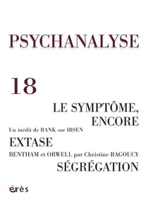 REVUE PSYCHANALYSE n.18 : le symptôme - ségrégation - extase