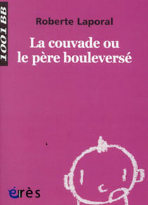 La couvade ou le père bouleversé