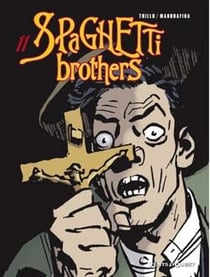 Spaghetti brothers Tome 11