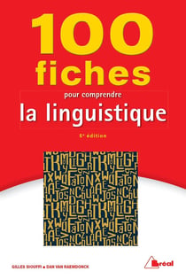 100 fiches pour comprendre la linguistique (5e édition)