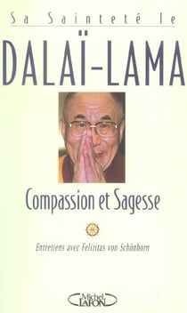 Compassion et sagesse entretiens avec felizitas von schonborn