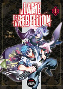 La lame de la rebellion Tome 1