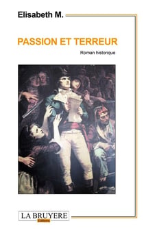 Passion et terreur