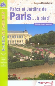 Parcs et jardins de paris à pied - 75-pr-d075