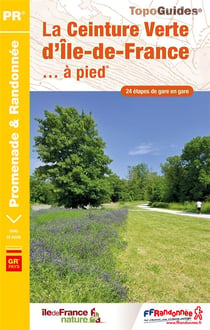 La ceinture verte d'Ile-de-France... à pied