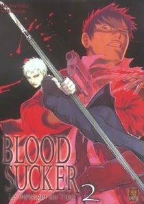 BLOODSUCKER Tome 2 : le messager du yato